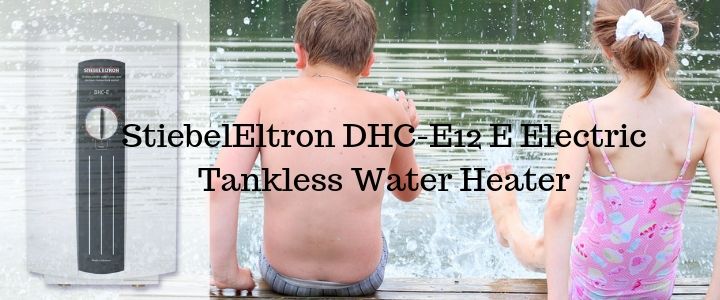 StiebelEltron DHC-E12 E Electric Tankless Water Heater