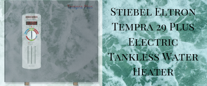 Stiebel Eltron Tempra 29 Plus Electric Tankless Water Heater